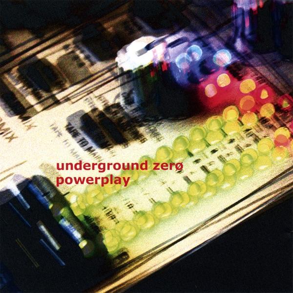 Powerplay - Underground Zero