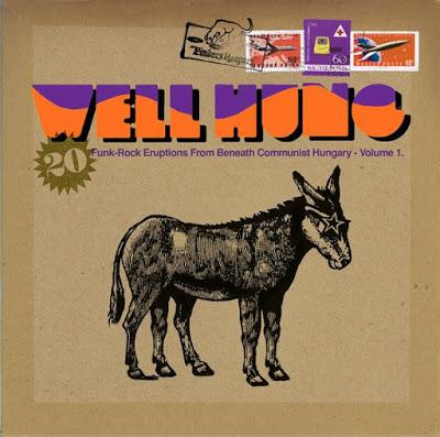 Well Hung - 20 Funk-Rock Eruptions From Beneath Communist Hungary - Volume 1 - Omega Redstar