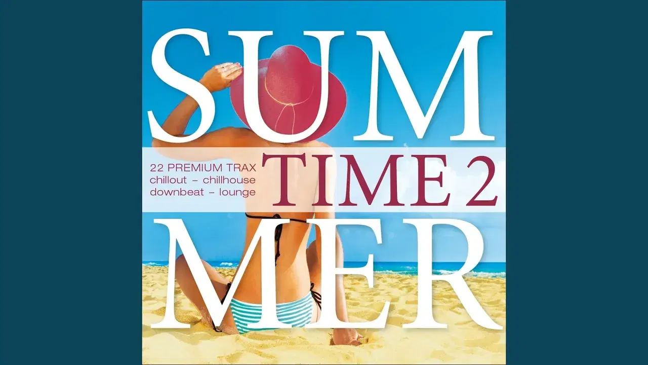 Summer Time, Vol. 2 - 22 Premium Trax - Chillout, Chillhouse, Downbeat, Lounge - In Credo