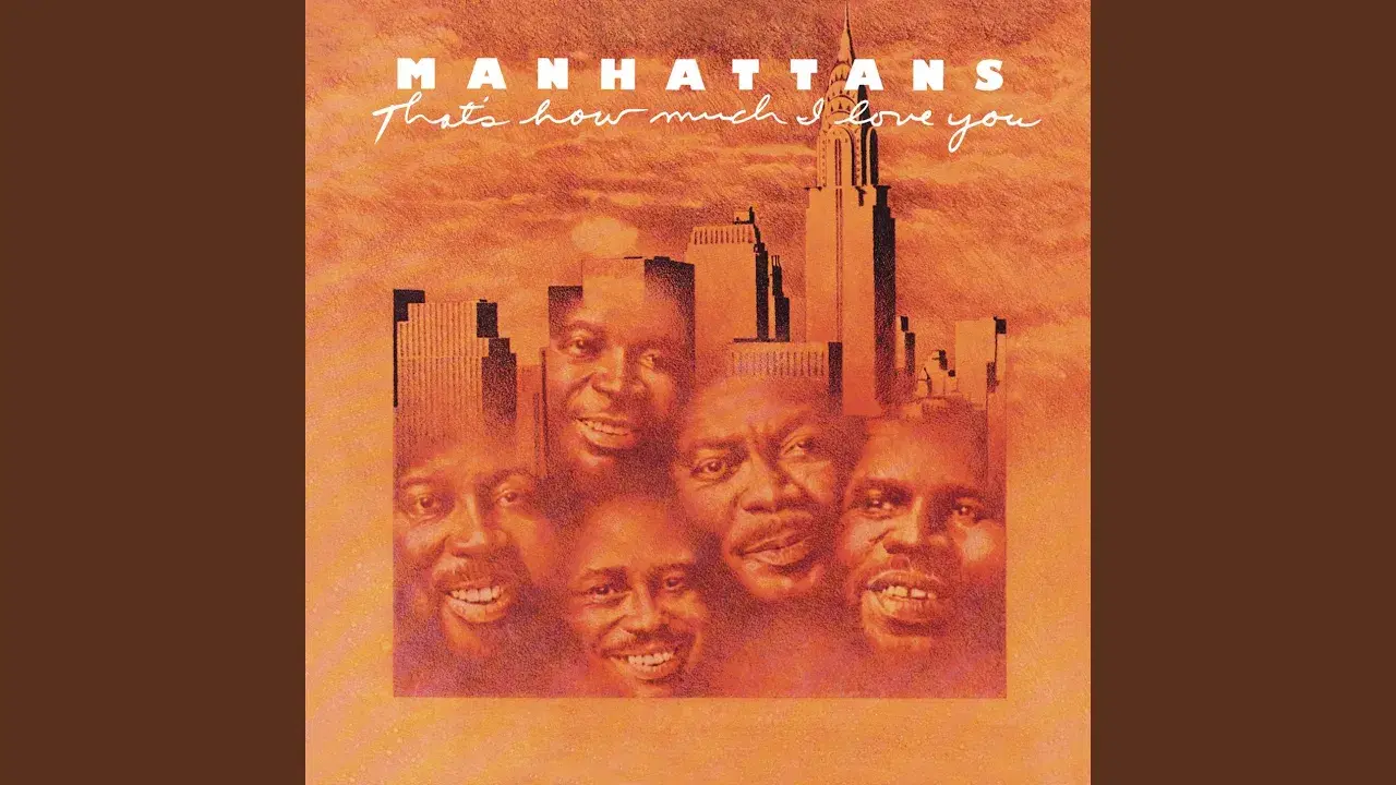 That's How Much I Love You - The Manhattans