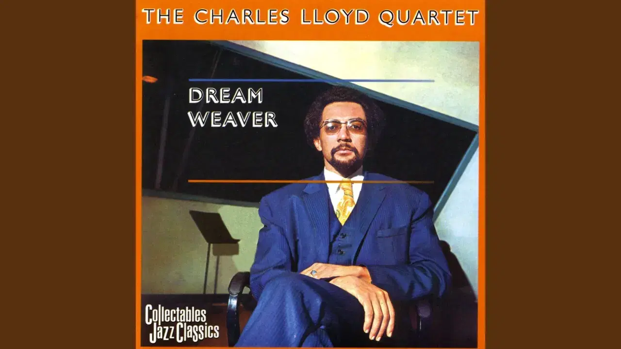 Dream Weaver - Charles Lloyd Quartet