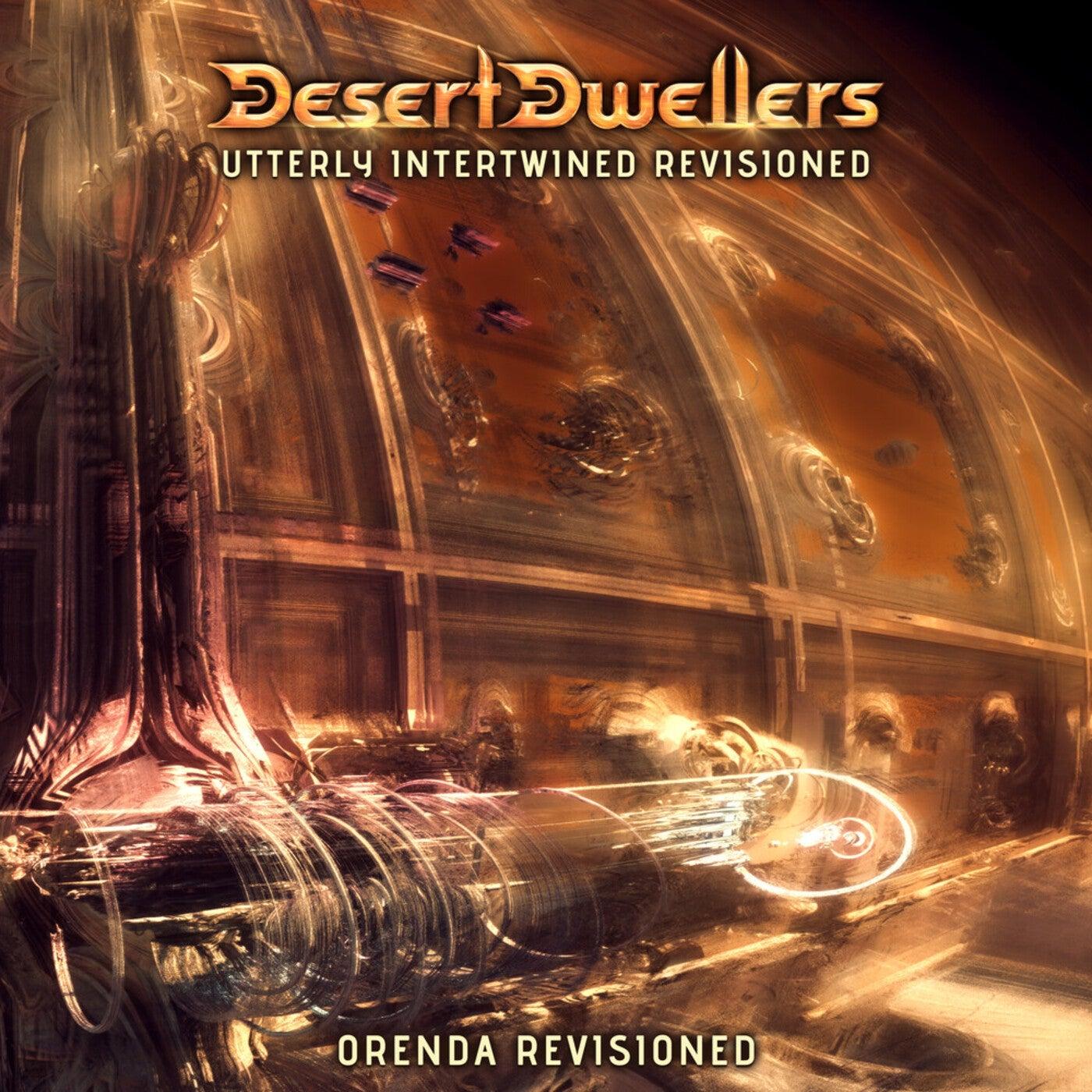 Utterly Intertwined (Orenda Revisioned) - Desert Dwellers, Orenda
