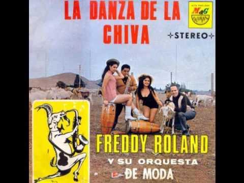 La Danza De La Chiva  - Freddy Roland