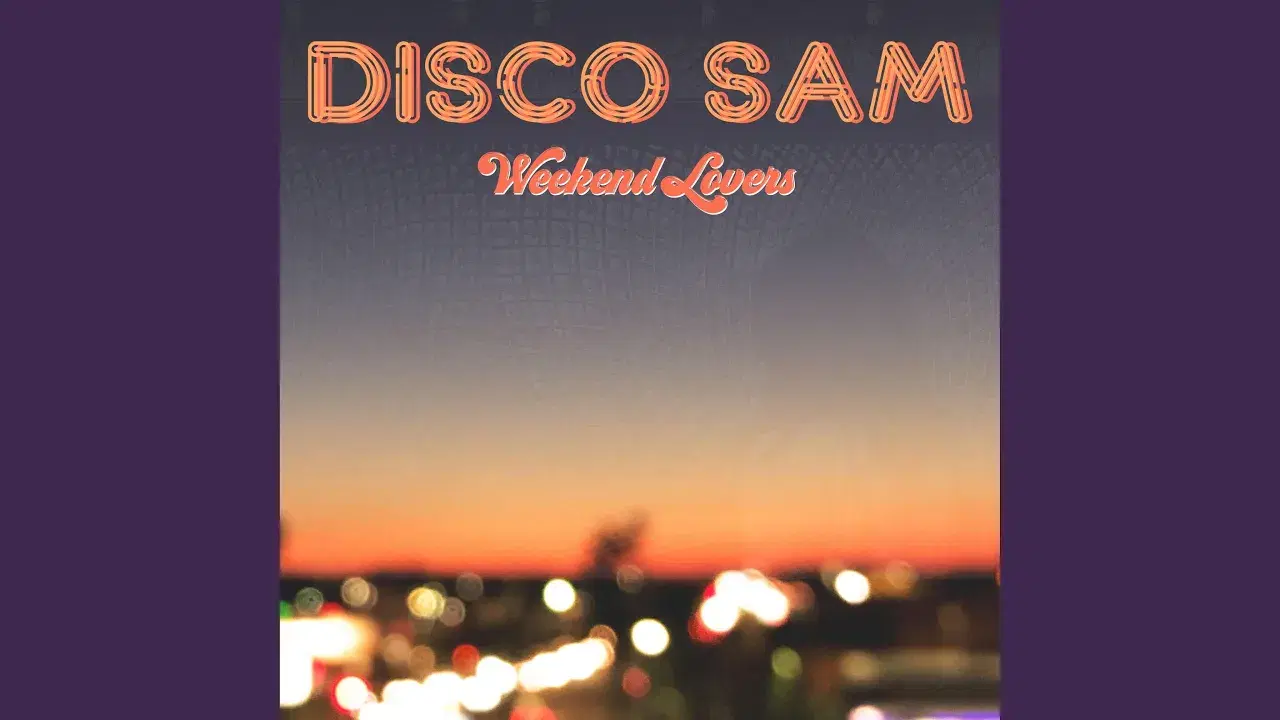 Weekend Lovers - EP - Disco Sam