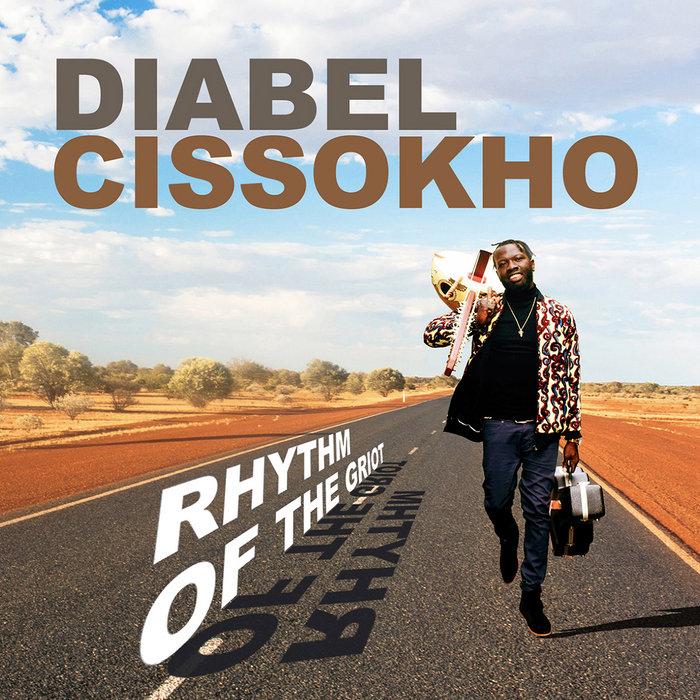 Rhythm of the Griot - Diabel Cissokho