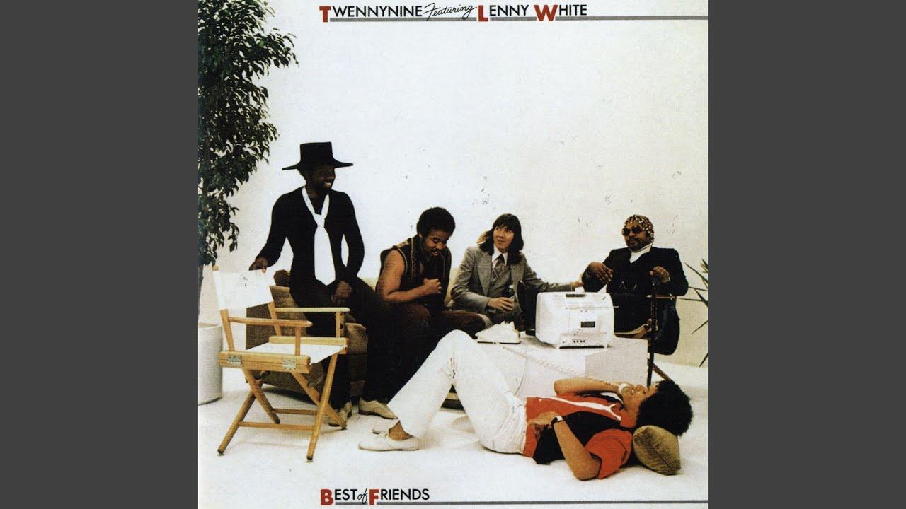 Best Of Friends - Lenny White & Twennynine