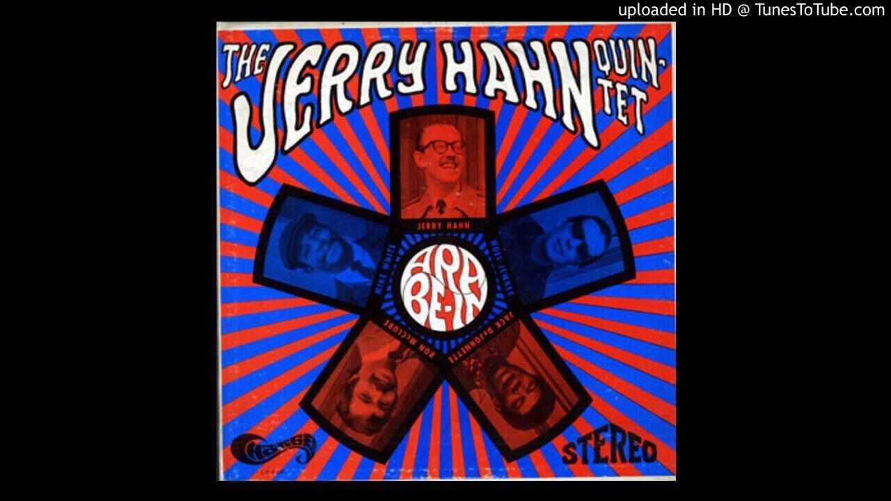 Jerry Hahn & His Quintet - Jerry Hahn and his Quintet