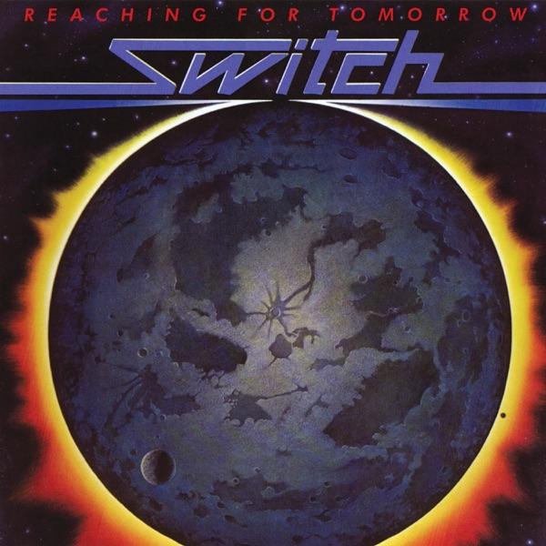 Reaching For Tomorrow - Switch