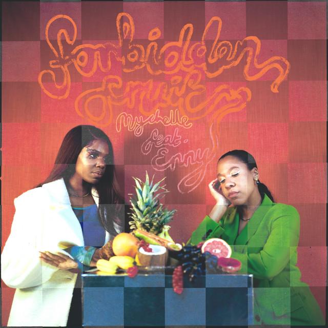 Forbidden Fruit - Mychelle, ENNY