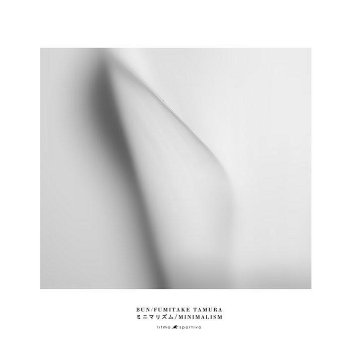 Minimalism - Bun/Fumitake Tamura