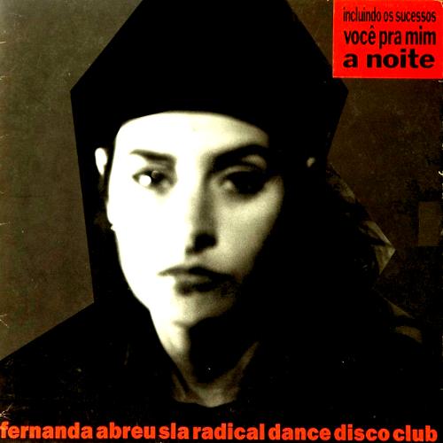Sla Radical Dance Disco Club - Fernanda Abreu