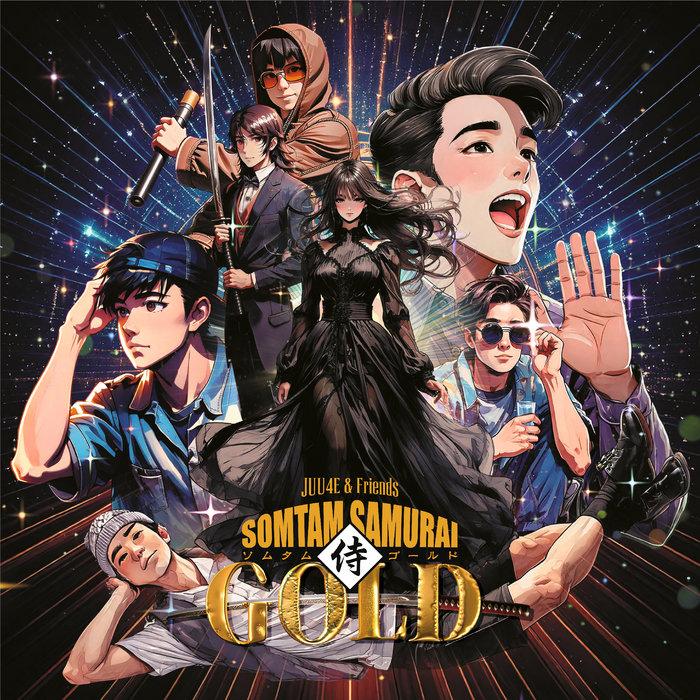 ソムタム侍GOLD - JUU4E & Friends