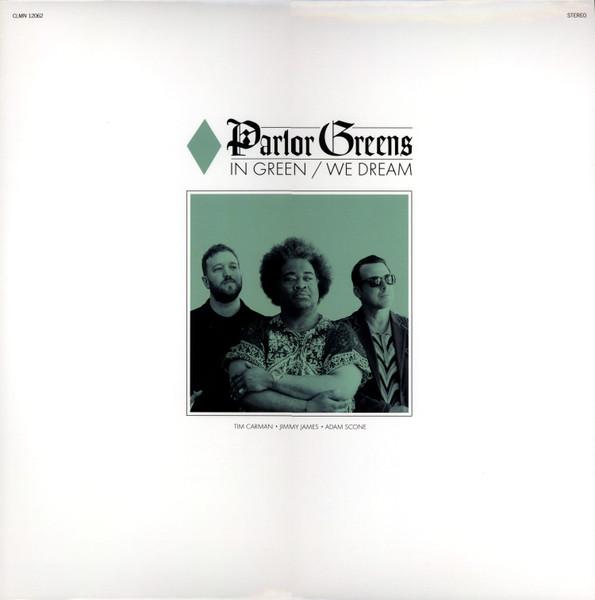 In Green / We Dream - Parlor Greens