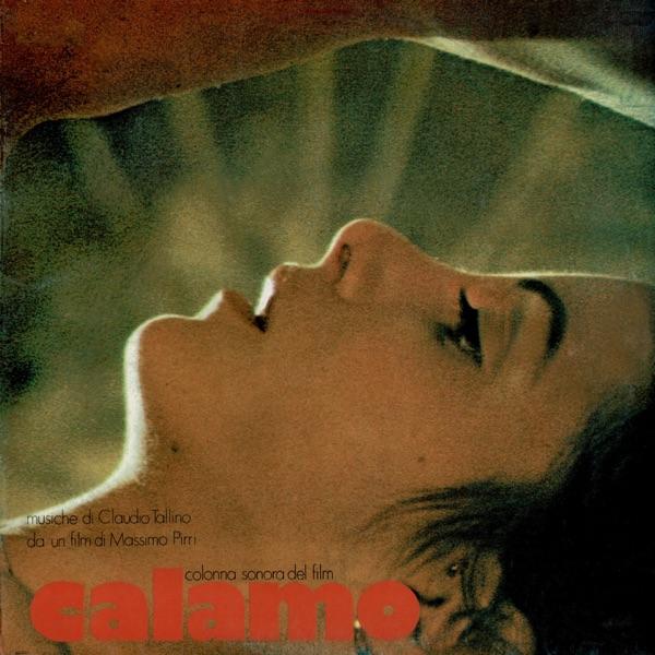 Calamo (Colonna Sonora Originale Del Film) - Claudio Tallino