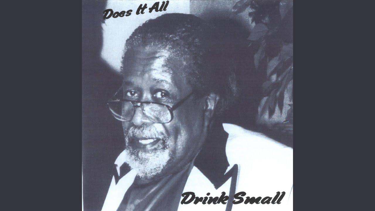  - Drink Small