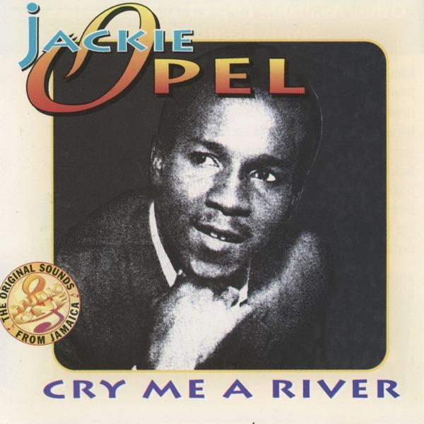 Cry Me A River / Eternal Love - Jackie Opel