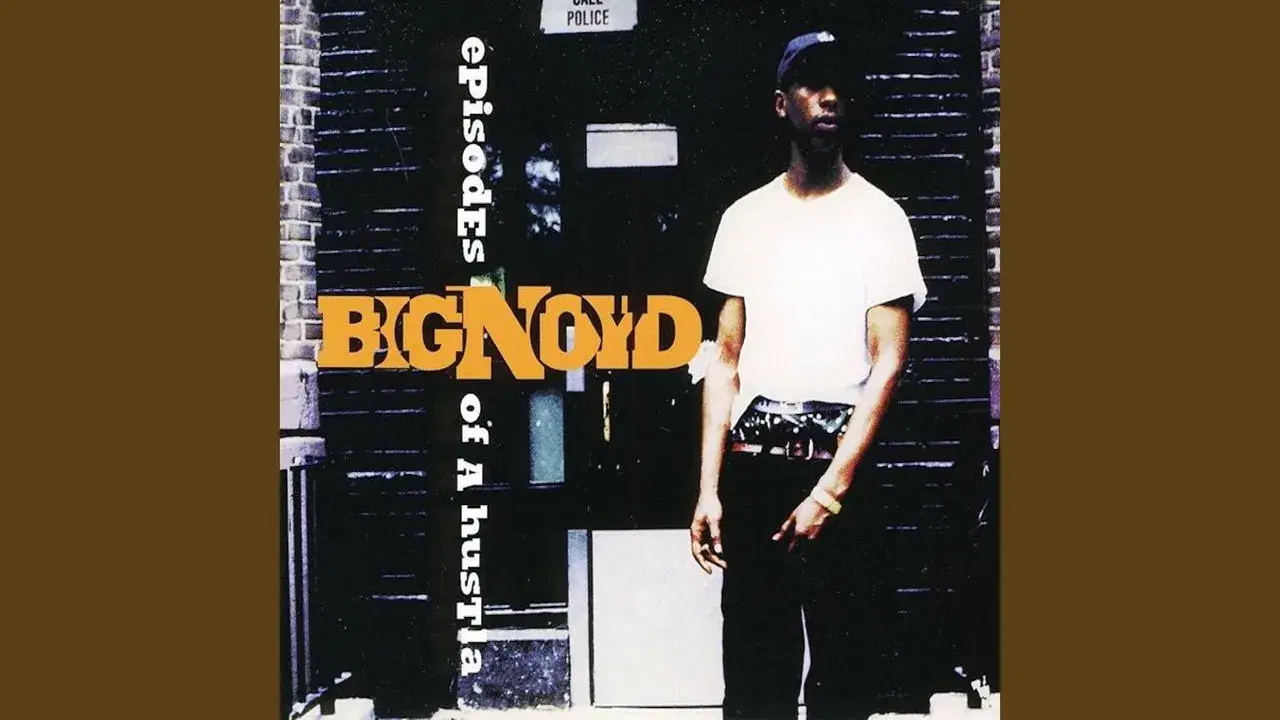 Episodes Of A Hustla - Big Noyd