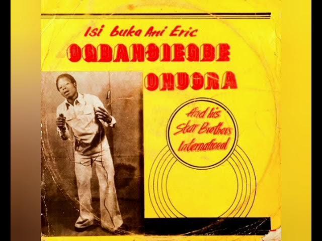 Isi Buka Ani Erie - Ogbansiegbe Onuora and His Star Brothers Band of Nigeria