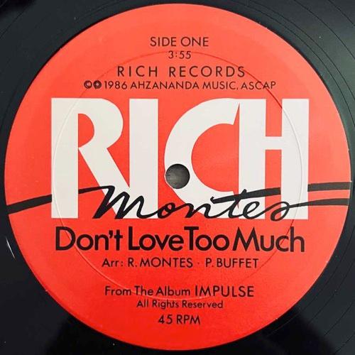 Don't Love Too Much - Rich Montes