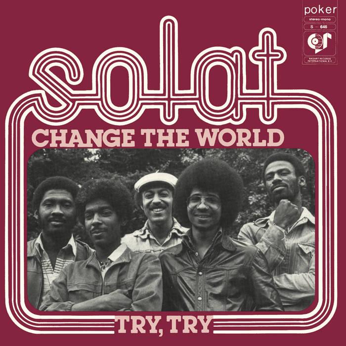 Change The World / Try, Try - Solat