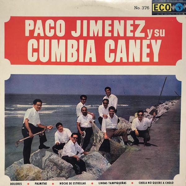 Paco Jimenez y Su Cumbia Caney - Paco Jimenez