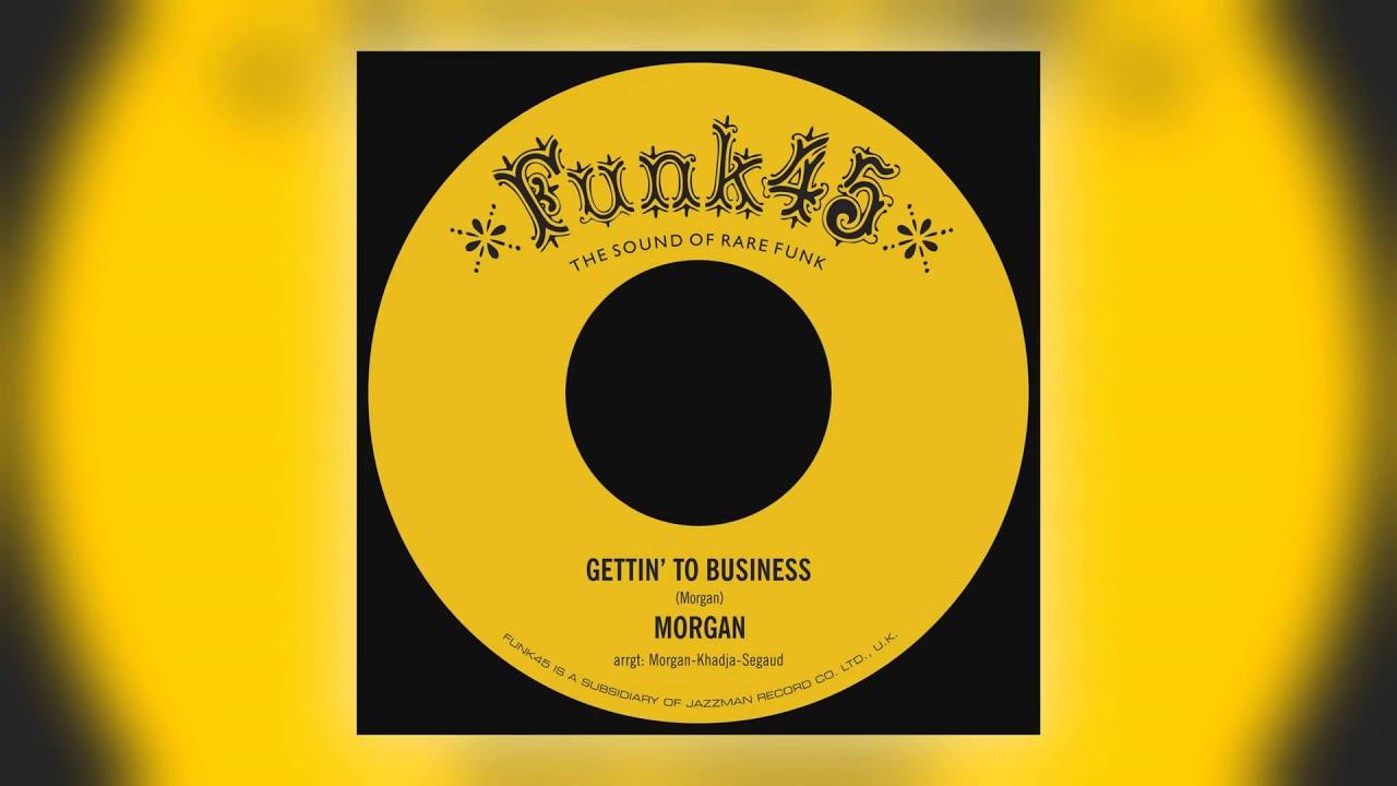 Gettin' To Business - Morgan