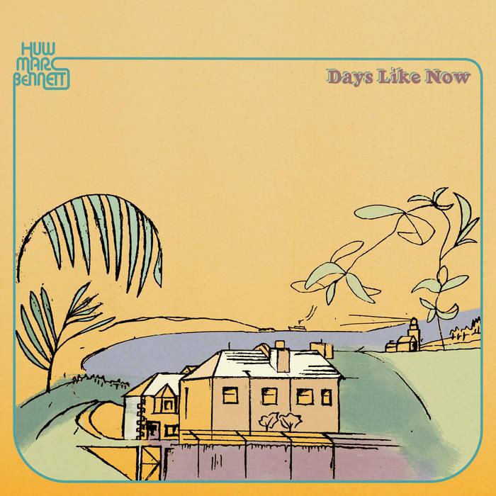 Days Like Now - Huw Marc Bennett