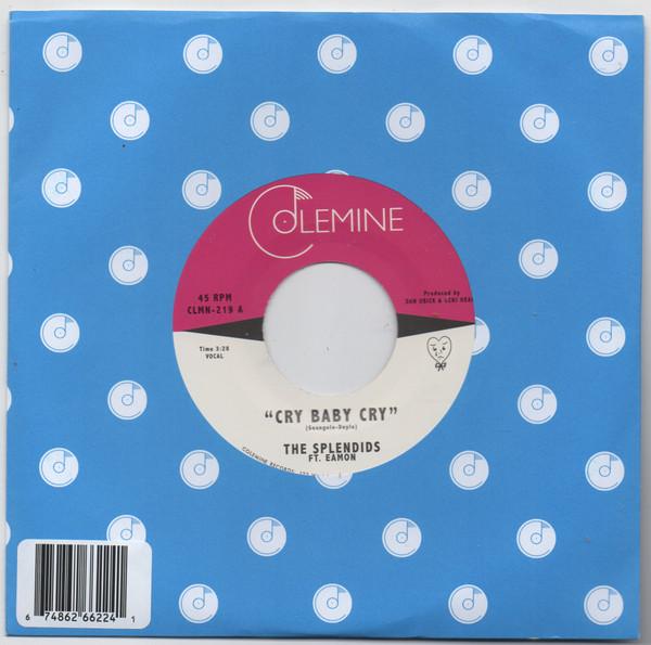 Cry Baby Cry - The Splendids