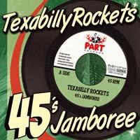 45's Jamboree - Texabilly Rockets