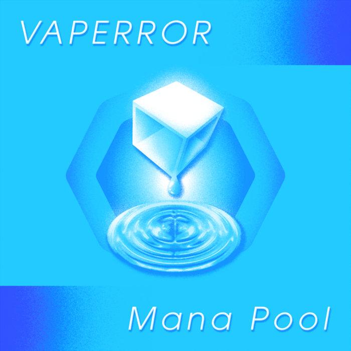 Mana Pool - VAPERROR