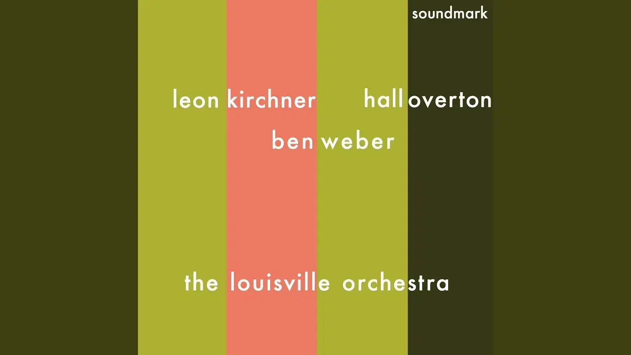 The Louisville Orchestra - Ben Weber