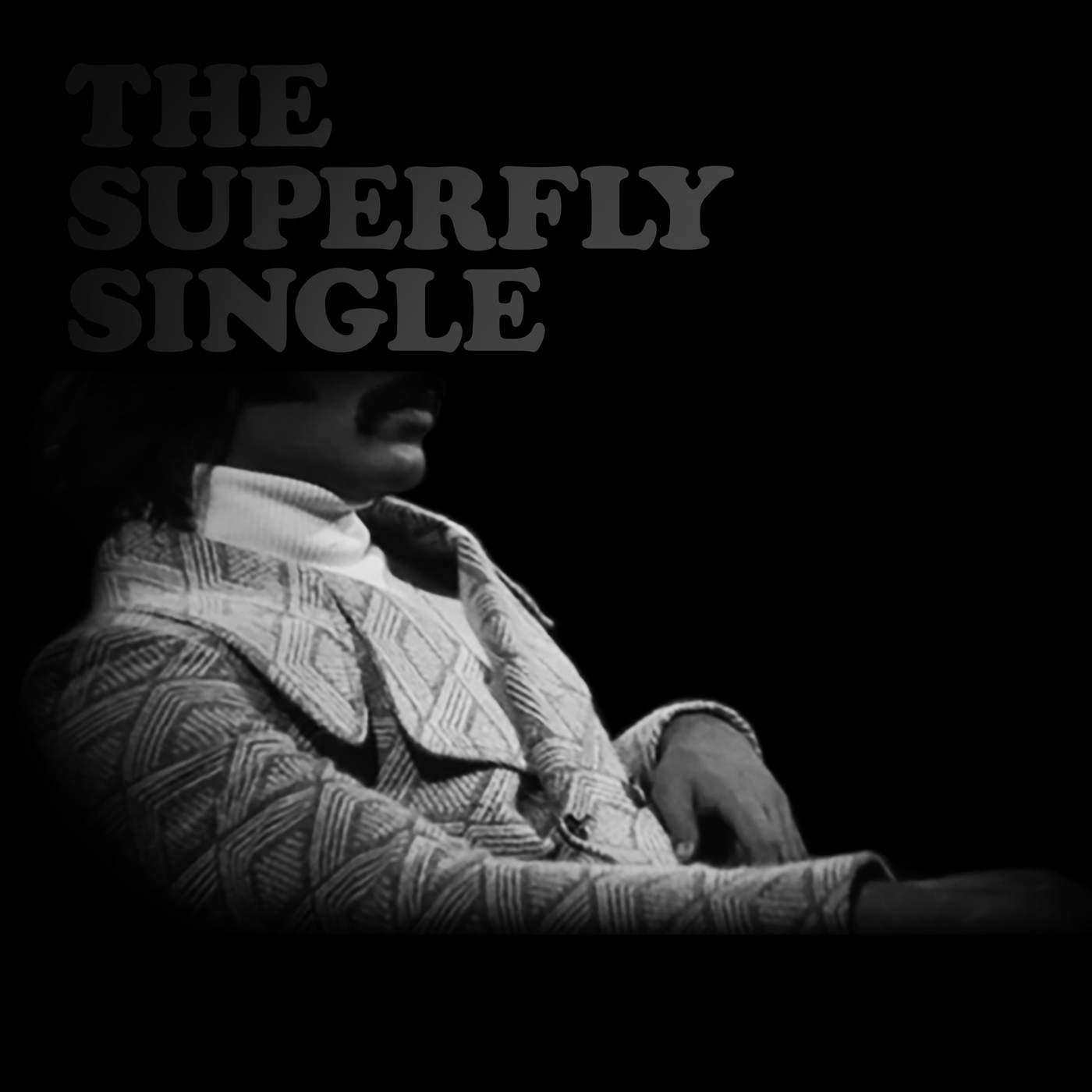 The Superfly Single - KA