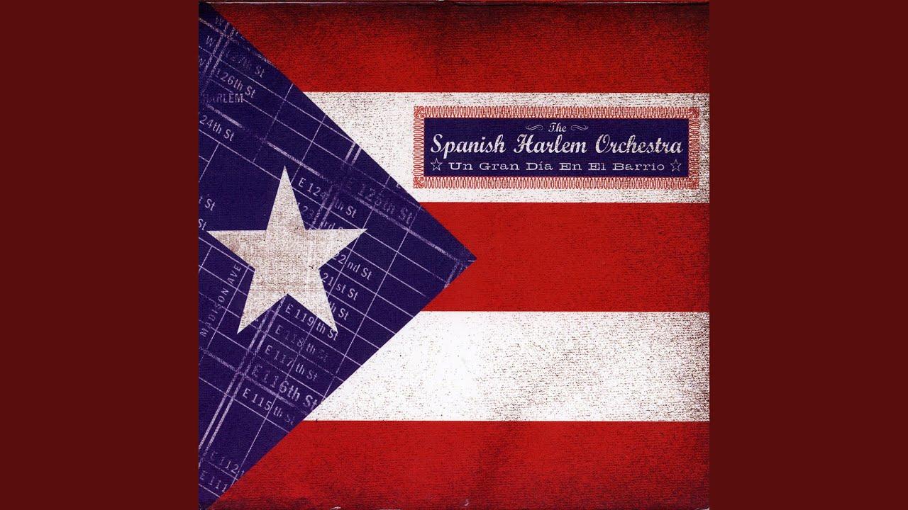 Un Gran Dia En El Barrio - Spanish Harlem Orchestra
