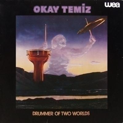 Drummer of Two Worlds - Okay Temiz