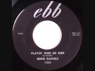 Playin' Hide Go Seek / Whoa Whoa Baby - Eddie Daniels