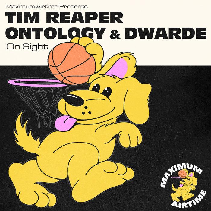 On Sight - Tim Reaper, Ontology, & Dwarde