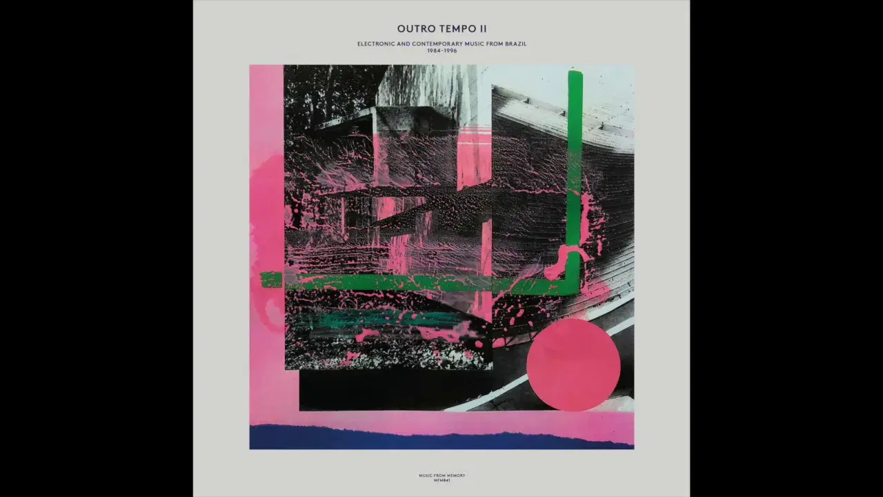 Outro Tempo II: Electronic and Contemporary Music From Brazil, 1984-1996 - Júlio Pimentel