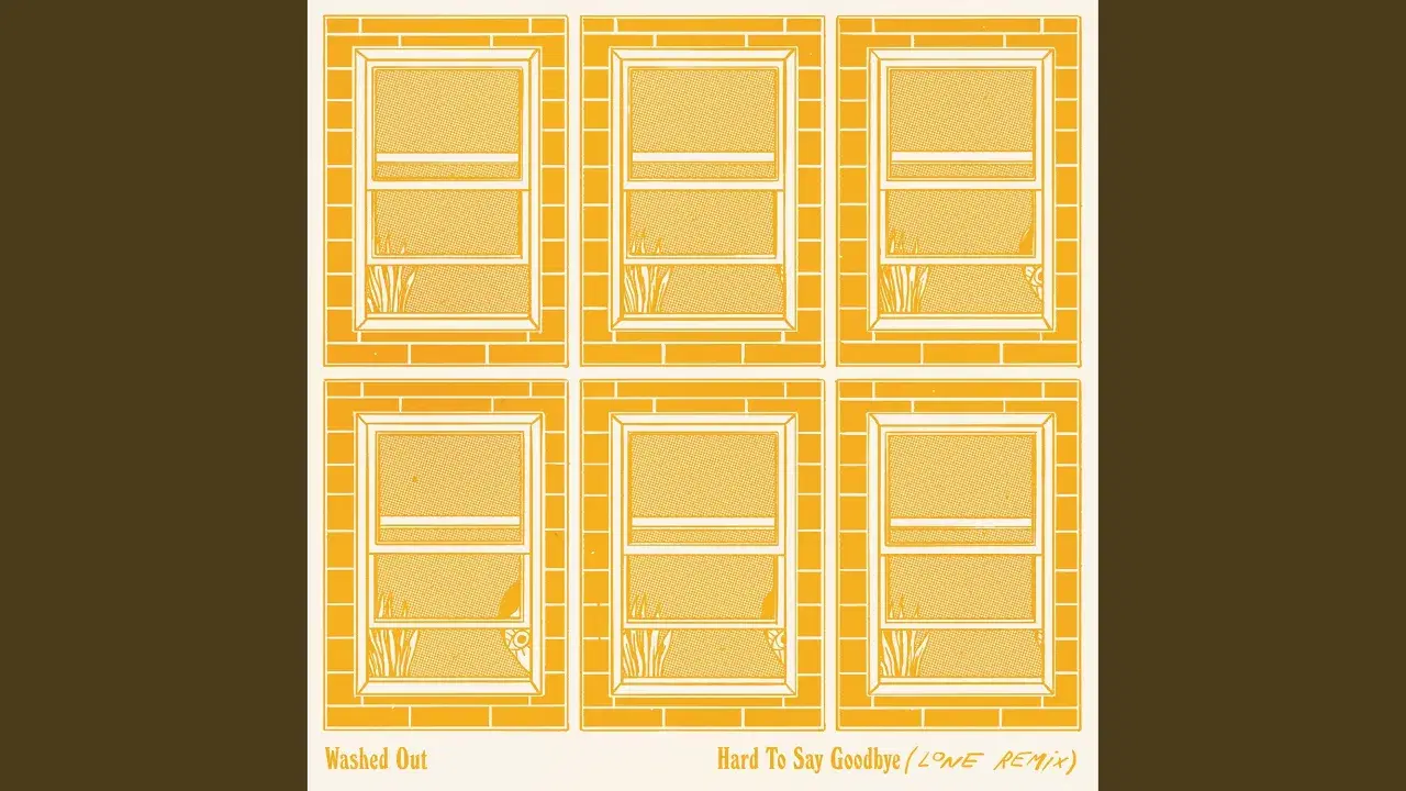Hard To Say Goodbye (Lone Remix) - Washed Out