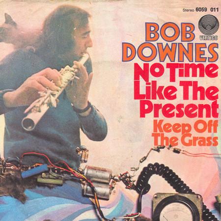No Time Like The Present - Bob Downes
