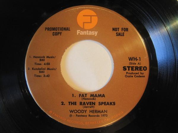 Fat Mama / The Raven Speaks - Woody Herman