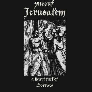 A Heart Full Of Sorrow - Yussuf Jerusalem
