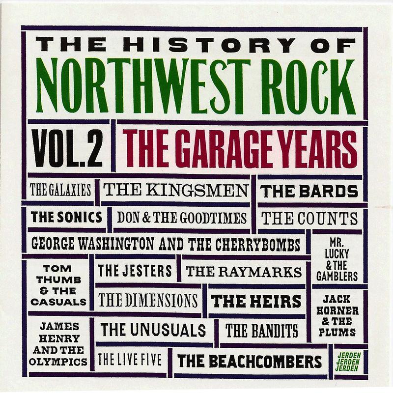 The History Of Northwest Rock Vol.2  The Garage Years - Mr. Lucky & The Gamblers