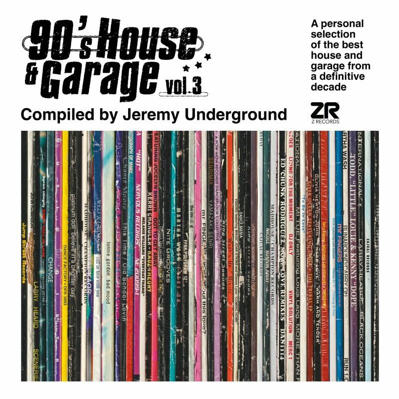 90's House & Garage Volume 3 - Compiled by Jeremy Underground - Black Ice Productions Presents Union Camp