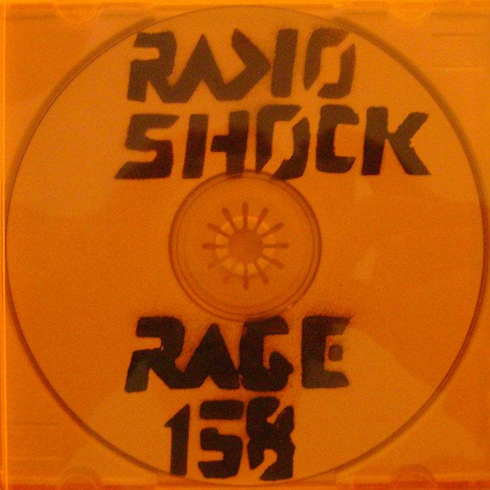 Rage 158 - Radio Shock