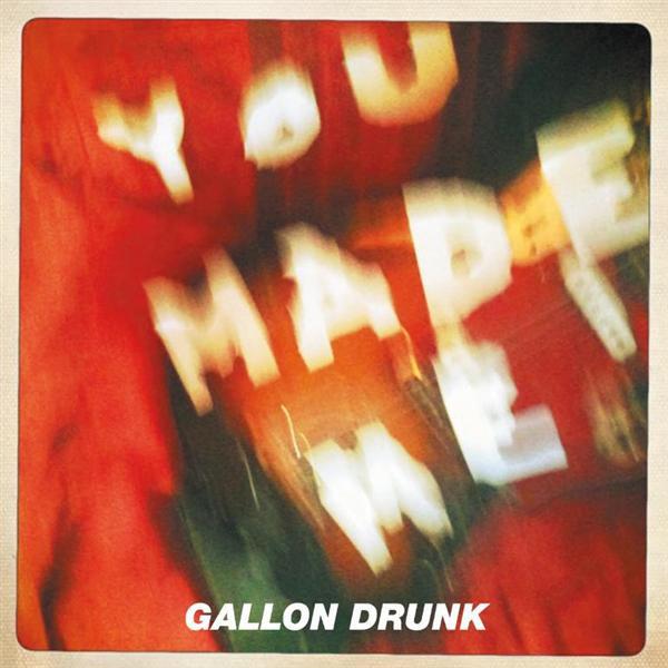 The Road Gets Darker From Here - Gallon Drunk