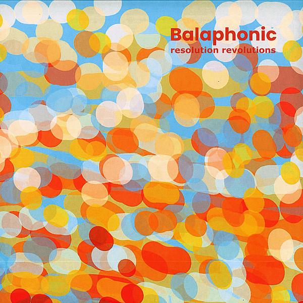 Resolution Revolutions - Balaphonic