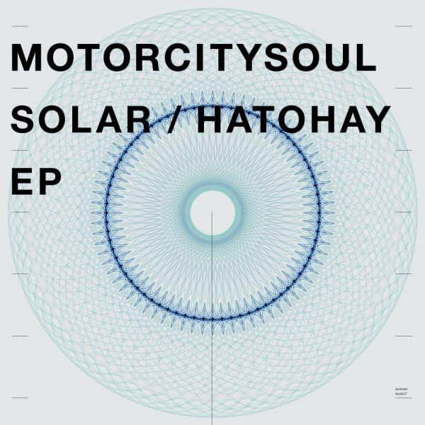 Hatohay / Solar Basic EP - Motorcitysoul