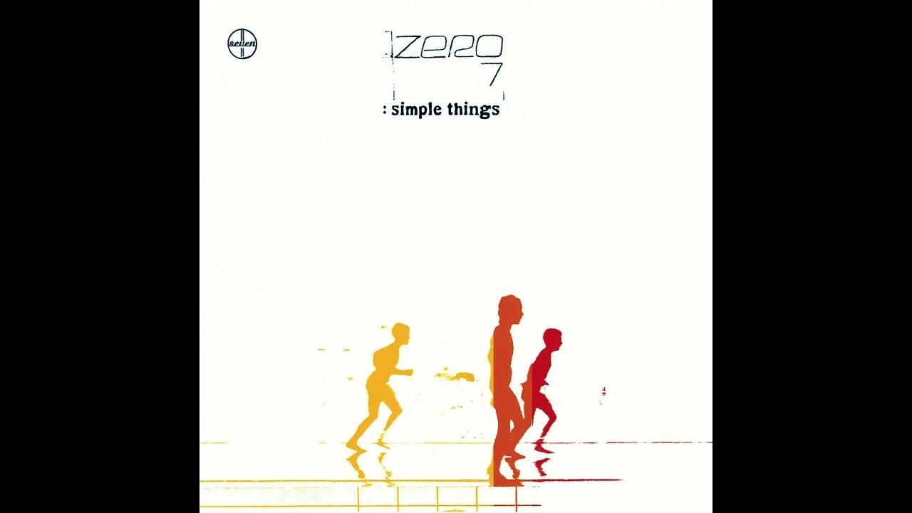 Simple Things (Original Mix) - Zero 7, Mozez