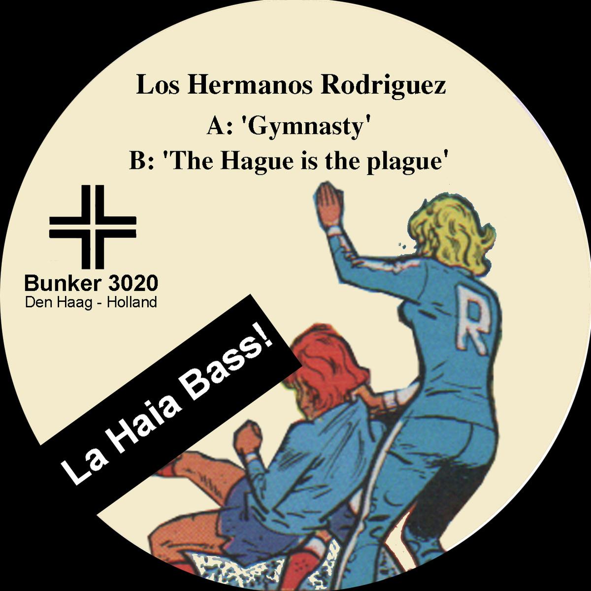 La Haia Bass! - Los Hermanos Rodriguez