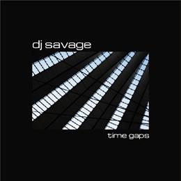 Time Gaps - DJ Savage
